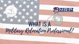 What is a Military Relocation Professional?