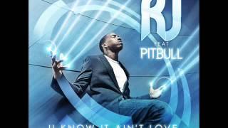 R.J. ft. Pitbull - U Know It Ain't Love (Instrumental / Karaoke)