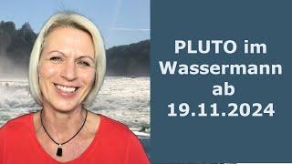 PLUTO im WASSERMANN ab 19. NOVEMBER 2024  -  CHANNELING von EE Metatron und M. Maria