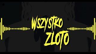 Blaga feat. Kukon - Wszystko Złoto