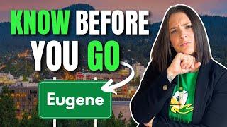 DON'T Move to EUGENE, Oregon Unless You've Considered These 5 Things!