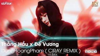 Thằng Hầu Remix | Đế Vương Remix | Remix Hot Trend TikTok 2022