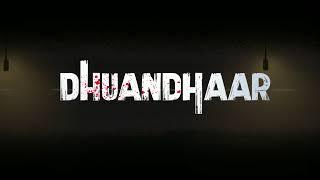 Motion Poster of Dhuandhaar | Pavra Entertainment | Malhar Thakkar