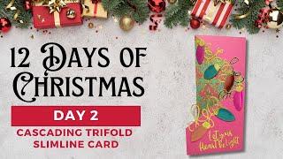 12 Days of Christmas 2024  | Day 2 - Cascading Trifold Slimline Card (with Gift Card Holder!!) 