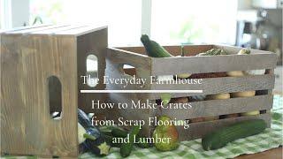 The Everyday Farmhouse-How To Make Crates