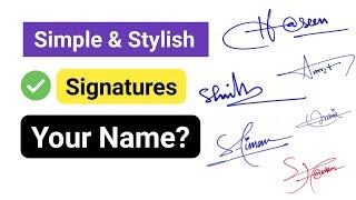  Simple and Stylish Signatures | How to Signature Your Name | Signature Style Of My Name | Design