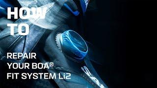 How To: Repair a BOA® FIT SYSTEM Li2