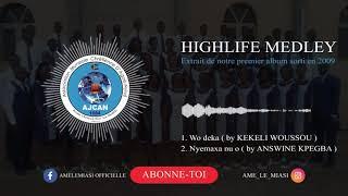 Wo Deka (by Kekeli Woussou) & Nyemaxa nu o (by Answine Kpegba) | HIGHLIFE MEDLEY