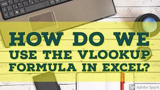 How to use the VLookup Formula in MS Excel