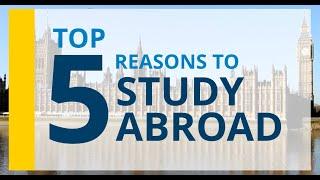 Top 5 Reasons to Study Abroad