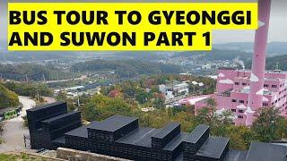 An Enchanting Bus Tour to Gyeonggi and Suwon Part 1