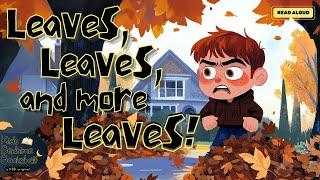 Leaves, Leaves, and more Leaves  Kids Book Read Aloud Along Story with Children's Bedtime Stories