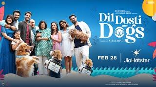 Dil Dosti Aur Dogs | Official Trailer | Feb 28 | Neena Gupta | Sharad Kelkar | JioHotstar