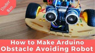 How to make Arduino Obstacle Avoiding Robot Car | Under $20