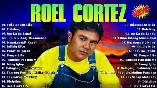 Roel Cortez  Love Songs  Roel Cortez Best Songs 2024  Tutulungan Kita, Baleleng