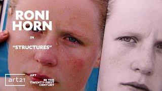 Roni Horn in “Structures” - Season 3 | “Art in the Twenty-First Century"