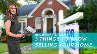 3 Things To Know Selling Your Home In New Jersey