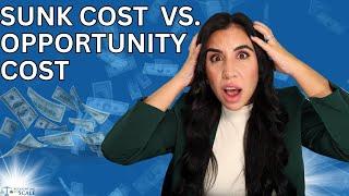 Sunk Cost vs Opportunity Cost.