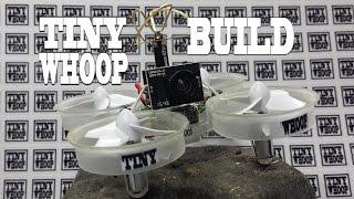 TINY WHOOP Build Video - Team BIG WHOOP - Inductrix FPV - How to build a Tiny Whoop