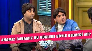 Anamız Babamız Bu Günlere Böyle Gelmedi Mi? - Güldür Güldür Show