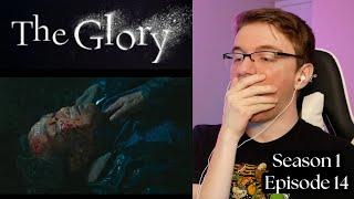 The Glory Season 1 Episode 14 - REACTION!!