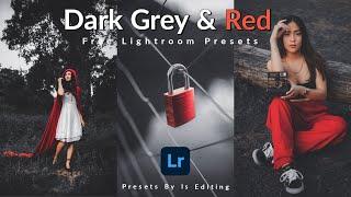 How to Edit Professional Lightroom Mobile Presets | Lightroom Dark Grey & Red Preset Free Download