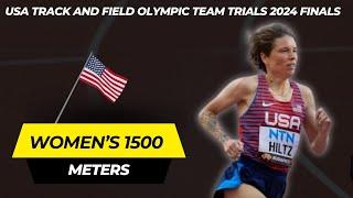 Women 1500m Finals ｜ USA Track and Field Olympic Team Trials 2024