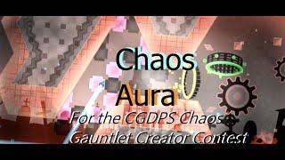 Chaos Aura by king3331980 (me) [SHOWCASE] | ChillGDPS