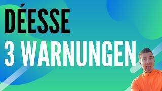 Deesse Erfahrungen - 3 Warnungen an Déesse Beraterinnen