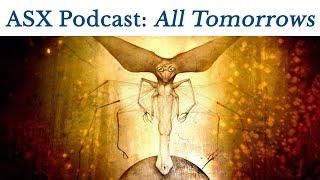 ASX Podcast: All Tomorrows creator C. M. Kösemen