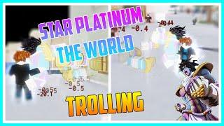 STAR PLATINUM: THE WORLD TROLLING | Your Bizarre Adventure