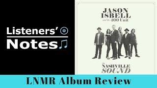 Jason Isbell and the 400 Unit- The Nashville Sound album review