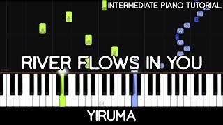 Yiruma - River Flows In You (Intermediate Piano Tutorial)