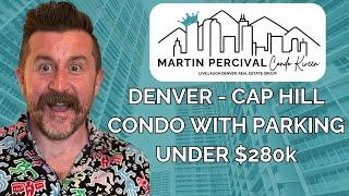 What Does $280k get you in Cap Hill, Denver