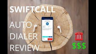 SwiftCall App Review: Reviewing the #1 Auto Dialer App