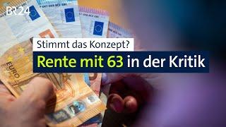 Rente mit 63: Warum sie umstritten ist | Abendschau | BR24