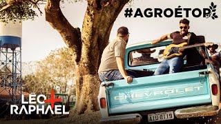 Léo + Raphael - Agro é Top (Clipe Oficial)