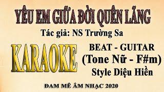 YÊU EM GIỮA ĐỜI QUÊN LÃNG Karaoke Guitar Tone Nữ