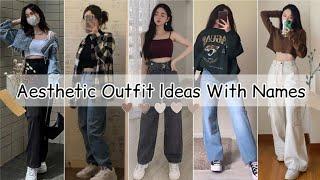 Types of aesthetic outfit ideas with names/Aesthetic outfits for girls/Aesthetic dress outfits names