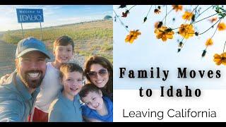 Family Moves to Idaho | Treasure Valley | Leaving California