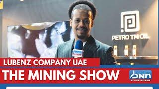 Lubenz UAE | The Mining Show 2024 | Dubai | DXB News Network