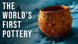The World's First Pottery is Older Than You Think