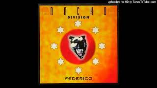 Nacho Division - Federico