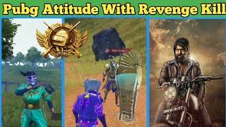 Pubg Mobile Attitude With Revenge Kill|| Pubg Mobile Attitude Moment|| Mrone GamingYT