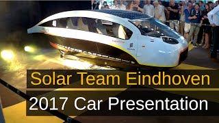 Solar Team Eindhoven: 2017 Car Presentation [World Solar Challenge]