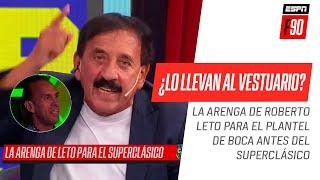 ¡LA ARENGA DE #LETO! Roberto y un mensaje motivador para el plantel de #Boca