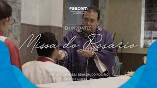 Santa Missa do Rosário - Semana Santa - Pe. Márcio Henrique Mendes Fernandes | 06/04/2020