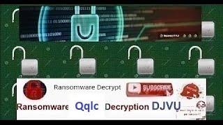 Ransomware Decryption Stop DJVU Virus Qqlc