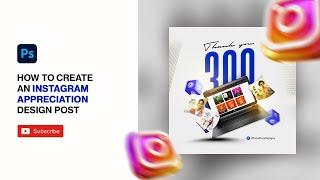 How to Create a Social Media Flyer Design - Instagram Appreciation Post using Photoshop