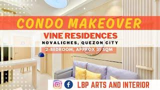 Condo Makeover || Vine Residences || 2-bedroom || Approx 31 Sqm